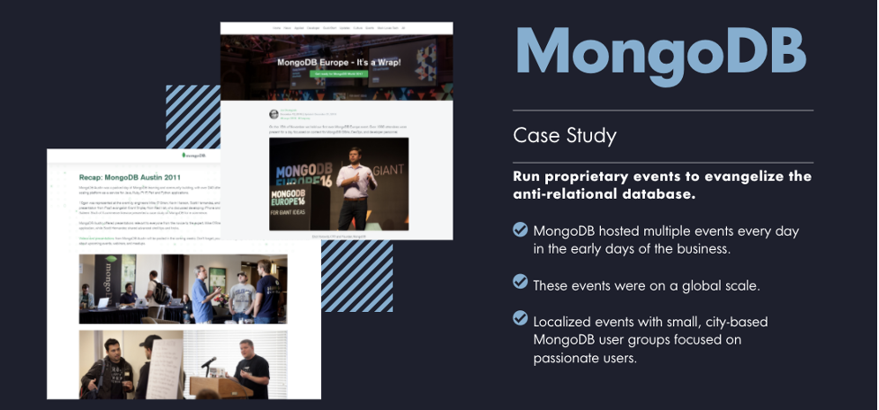 MongoDB maintain a strong developer community through multiple global events where new products are promoted and passionate users are celebrated.