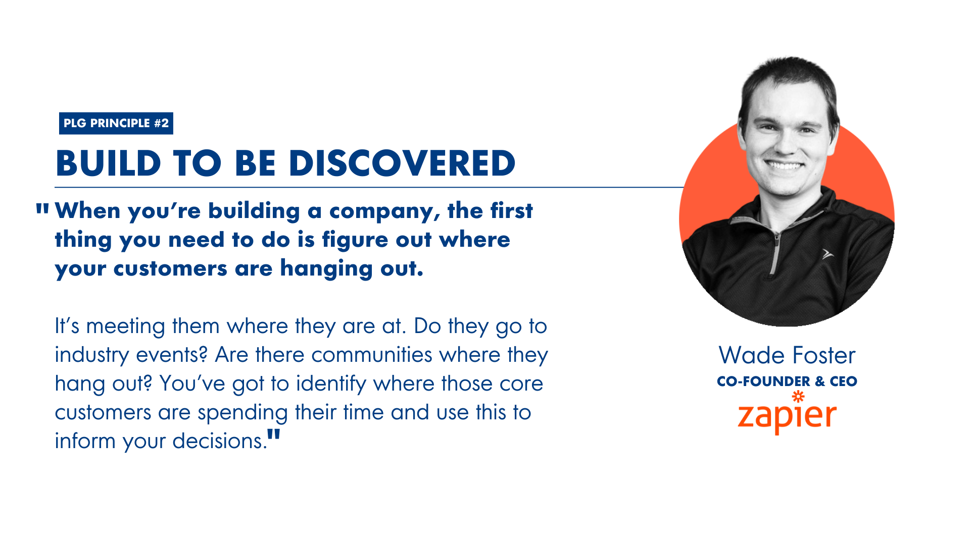 Zapier's Wade Foster discovery quote