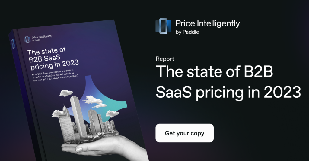Paddle State of B2B SaaS Pricing in 2023